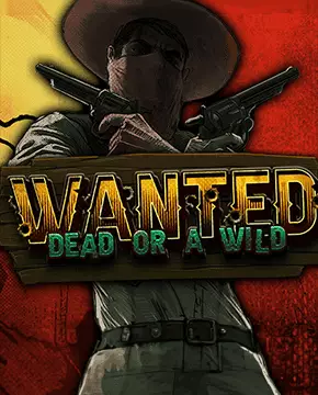Wanted Dead or a Wild â Hacksaw Gaming